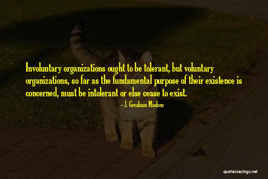 Scientifical Quotes By J. Gresham Machen Scientifical Quotes By J. Gresham Machen