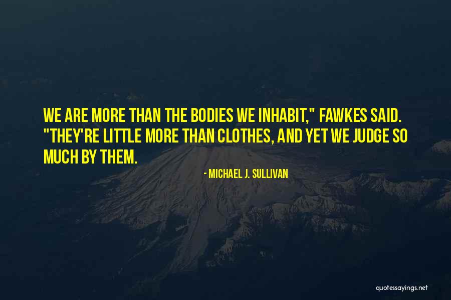Scientifical Quotes By Michael J. Sullivan Scientifical Quotes By Michael J. Sullivan