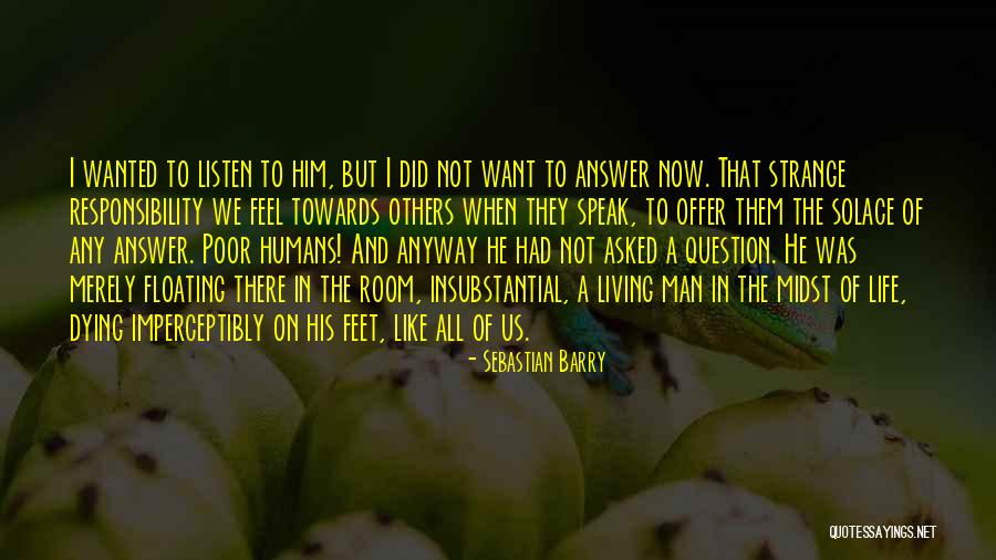 Scientifical Quotes By Sebastian Barry Scientifical Quotes By Sebastian Barry