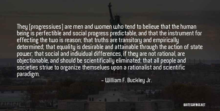 Scientifically Quotes By William F. Buckley Jr. Scientifically Quotes By William F. Buckley Jr.