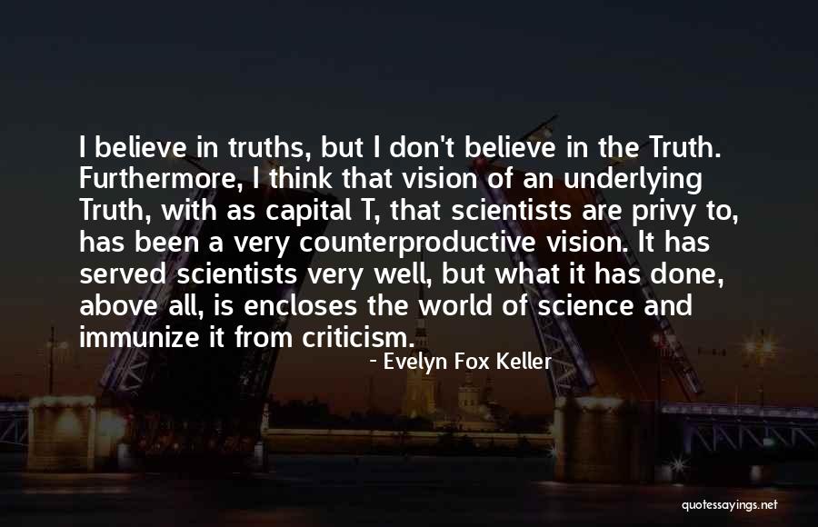 Scientists Science Quotes By Evelyn Fox Keller Scientists Science Quotes By Evelyn Fox Keller