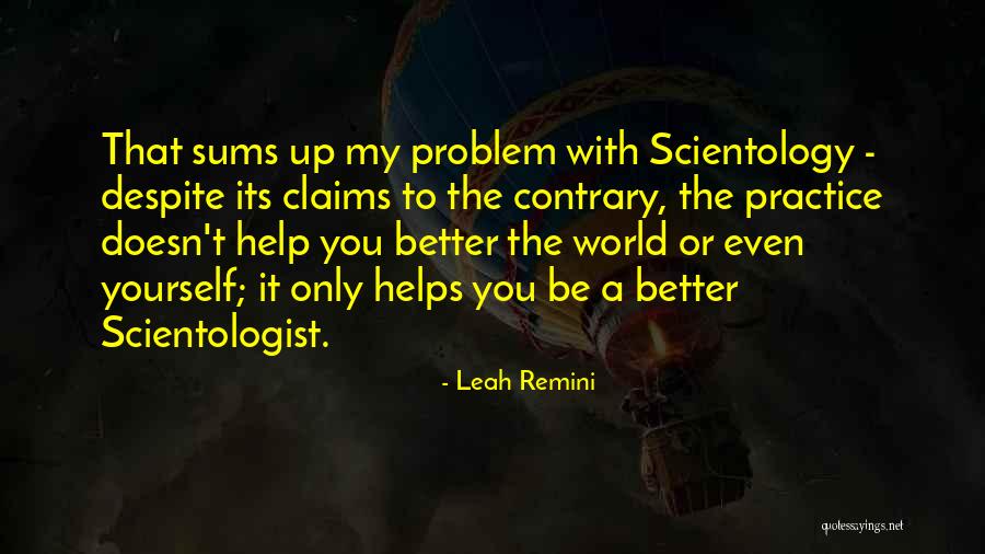 Scientologist Leah Quotes By Leah Remini Scientologist Leah Quotes By Leah Remini