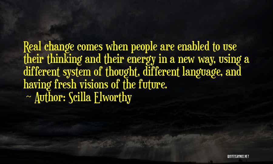 Scilla Elworthy Quotes 620682