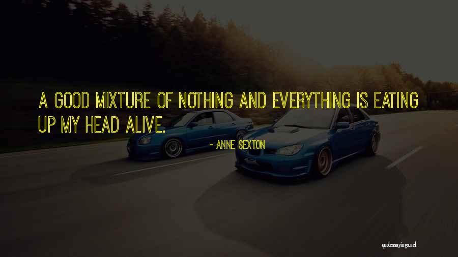 Scimmiaska Quotes By Anne Sexton