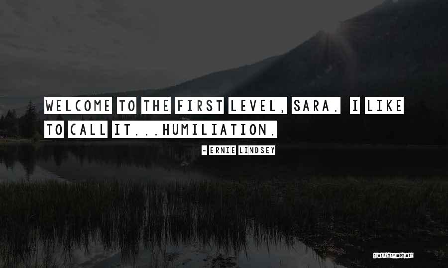 Scimmiaska Quotes By Ernie Lindsey