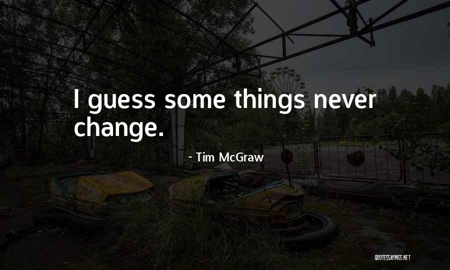 Scintillantes Quotes By Tim McGraw Scintillantes Quotes By Tim McGraw