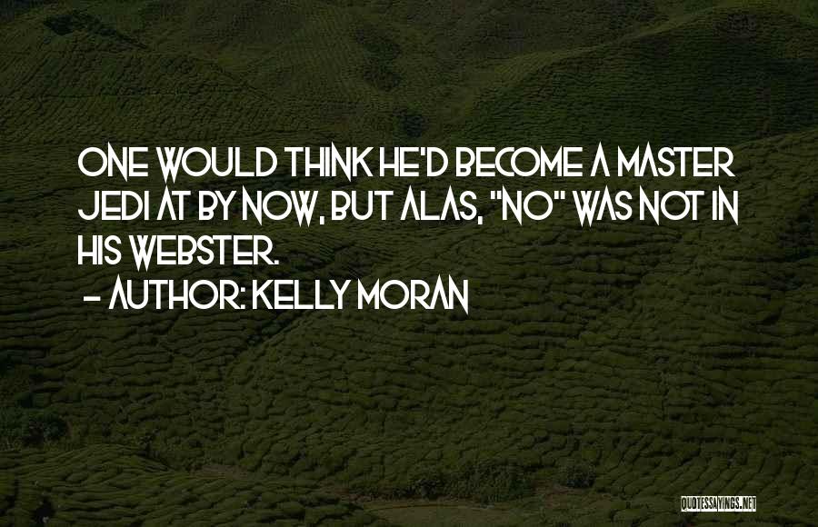 Scintillating Aura Quotes By Kelly Moran