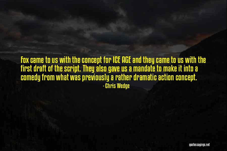 Scintillements Quotes By Chris Wedge Scintillements Quotes By Chris Wedge