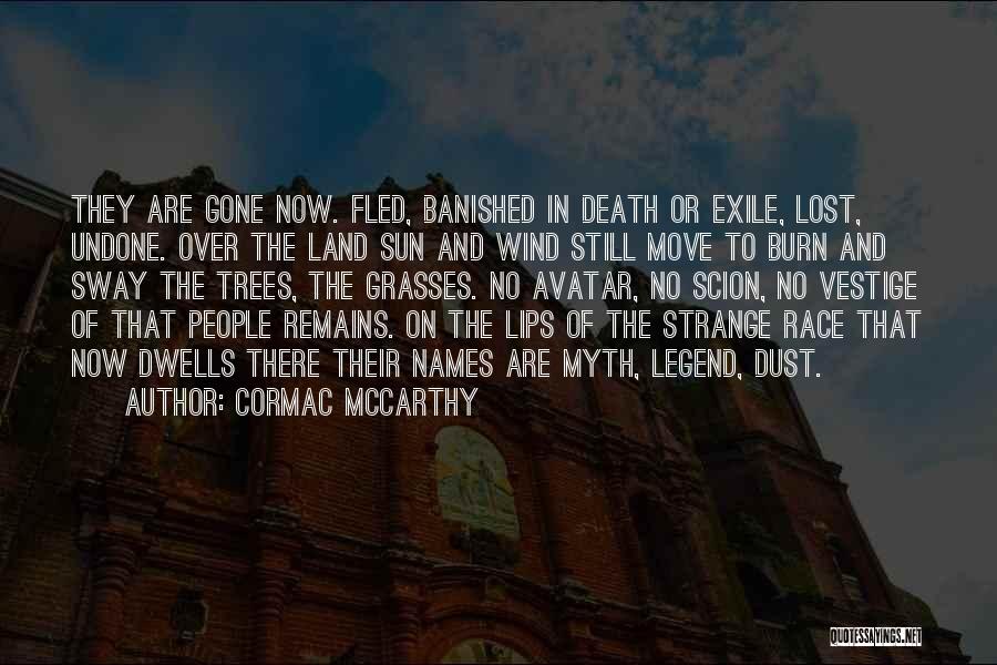 Scion Quotes By Cormac McCarthy