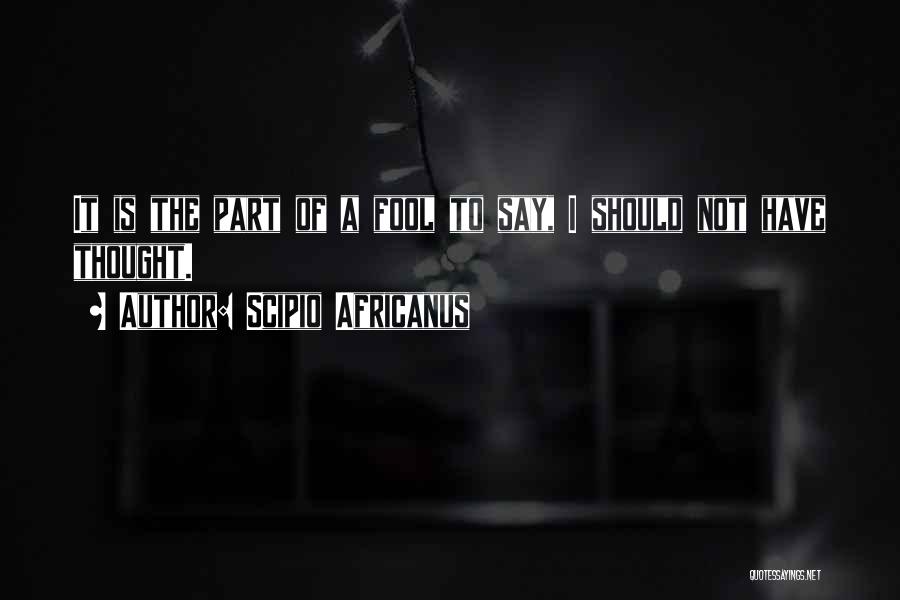 Scipio Africanus Quotes 191336