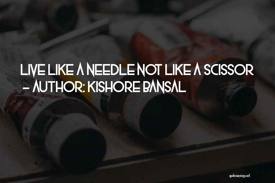 Scissor Quotes By Kishore Bansal