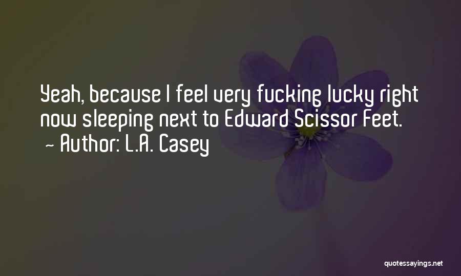 Scissor Quotes By L.A. Casey