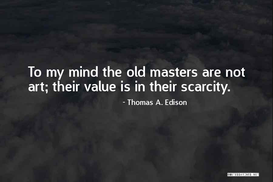 Sclafanis Winchester Quotes By Thomas A. Edison Sclafanis Winchester Quotes By Thomas A. Edison