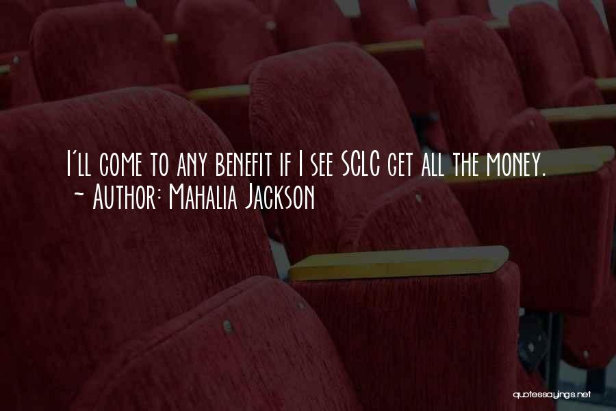 Sclc Quotes By Mahalia Jackson