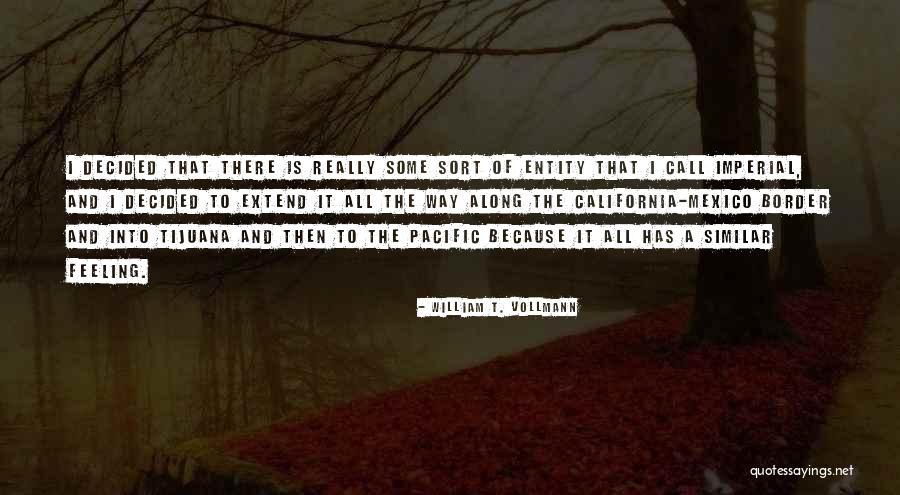 Sclera Lenses Quotes By William T. Vollmann Sclera Lenses Quotes By William T. Vollmann