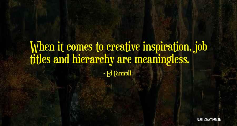 Scleroderma Taglines Quotes By Ed Catmull Scleroderma Taglines Quotes By Ed Catmull