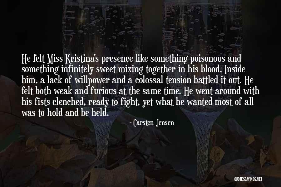 Sclerosing Cholangitis Quotes By Carsten Jensen