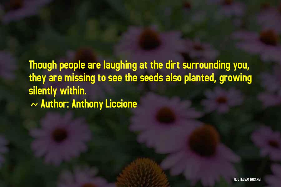 Scoffing Quotes By Anthony Liccione