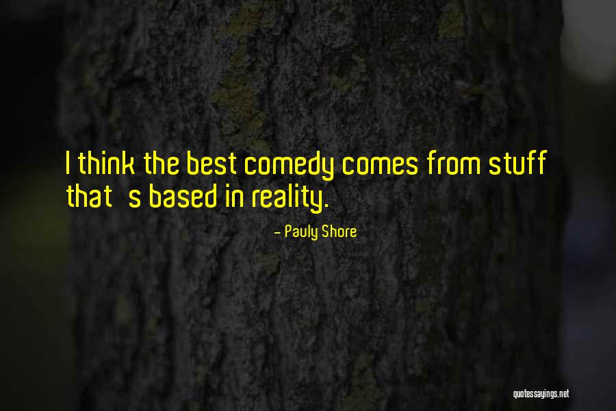 Scoffingly Quotes By Pauly Shore Scoffingly Quotes By Pauly Shore