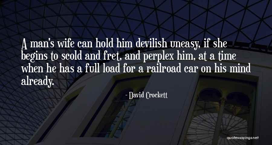 Scold Him Quotes By David Crockett Scold Him Quotes By David Crockett