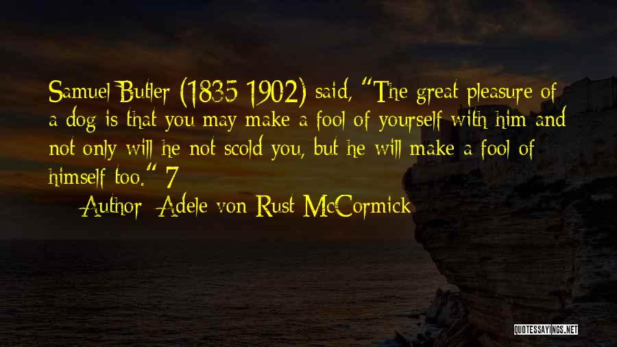 Scold Quotes By Adele Von Rust McCormick