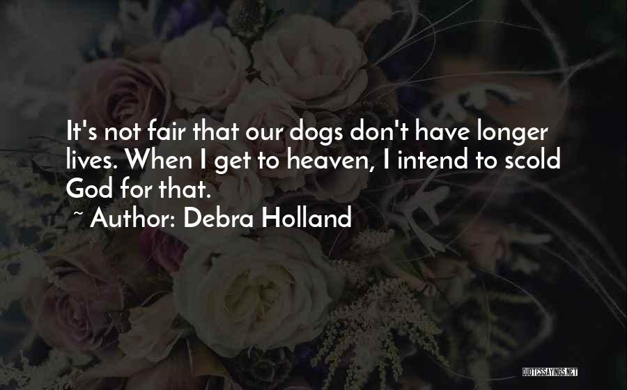 Scold Quotes By Debra Holland