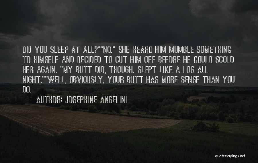 Scold Quotes By Josephine Angelini