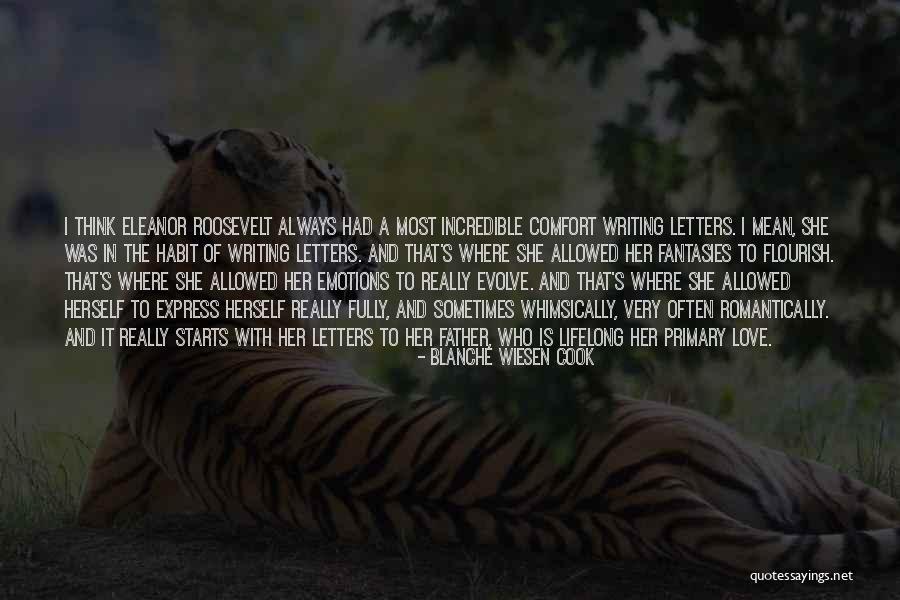Scolded Love Quotes By Blanche Wiesen Cook Scolded Love Quotes By Blanche Wiesen Cook