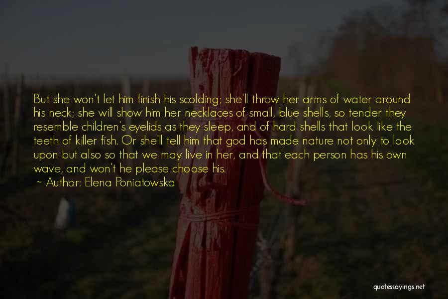 Scolding God Quotes By Elena Poniatowska