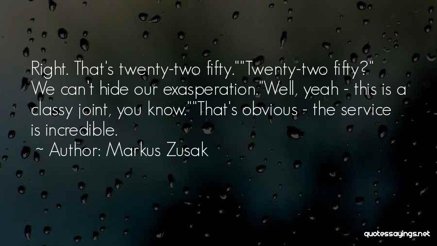 Scomparire Conjugation Quotes By Markus Zusak