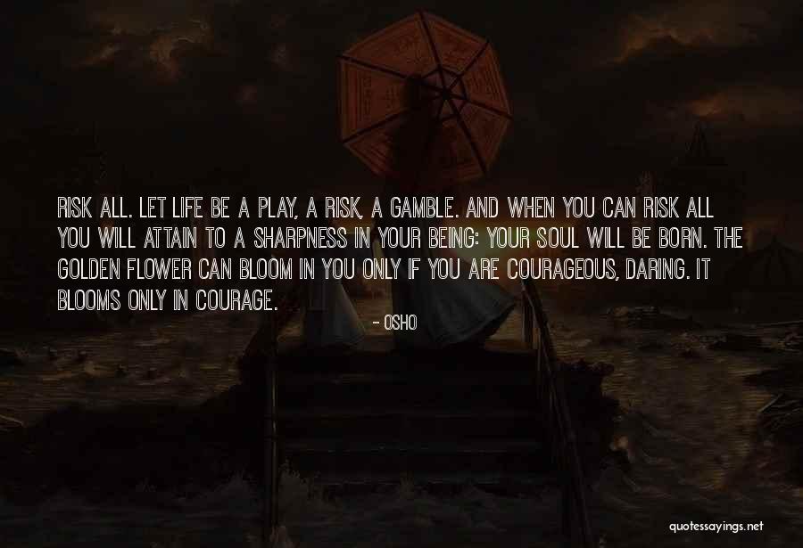 Scone Love Quotes By Osho Scone Love Quotes By Osho