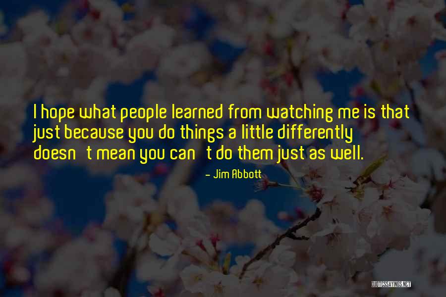 Scontri Ultras Quotes By Jim Abbott Scontri Ultras Quotes By Jim Abbott