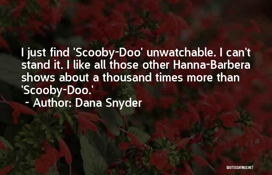 Scooby Doo Best Quotes By Dana Snyder