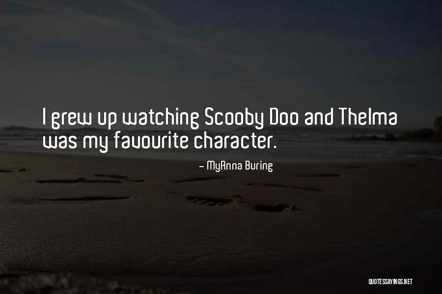 Scooby Doo Best Quotes By MyAnna Buring