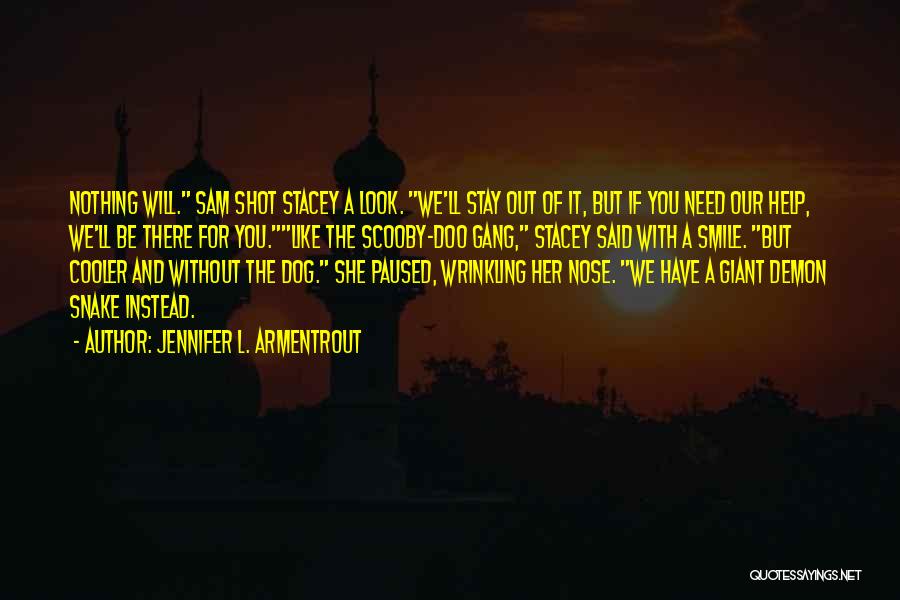 Scooby Doo Quotes By Jennifer L. Armentrout