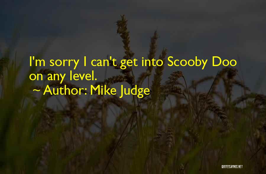 Scooby Doo Quotes By Mike Judge