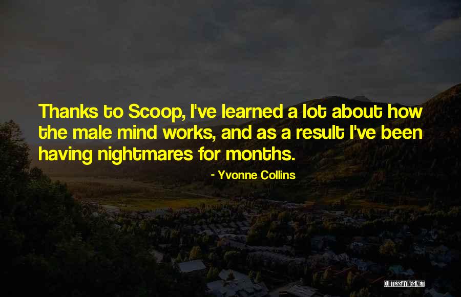 Scoop Quotes By Yvonne Collins Scoop Quotes By Yvonne Collins