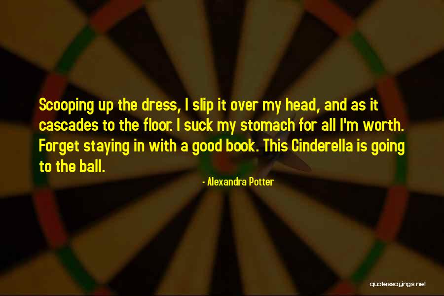 Scooping Quotes By Alexandra Potter Scooping Quotes By Alexandra Potter