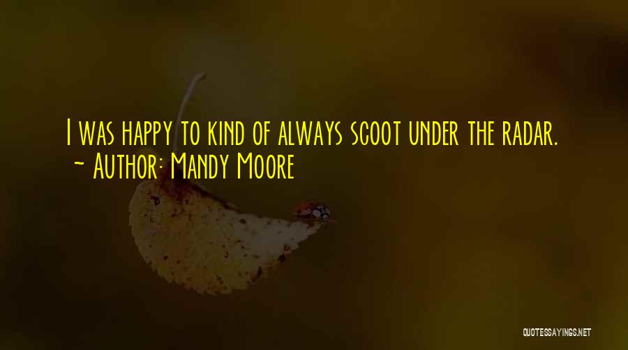 Scoot Quotes By Mandy Moore