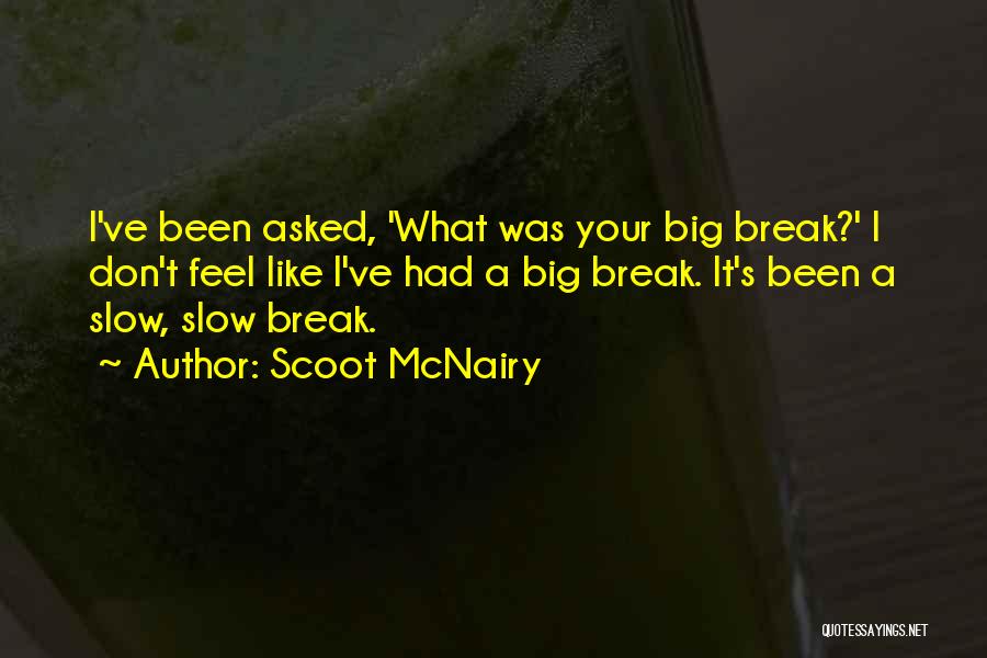 Scoot Quotes By Scoot McNairy