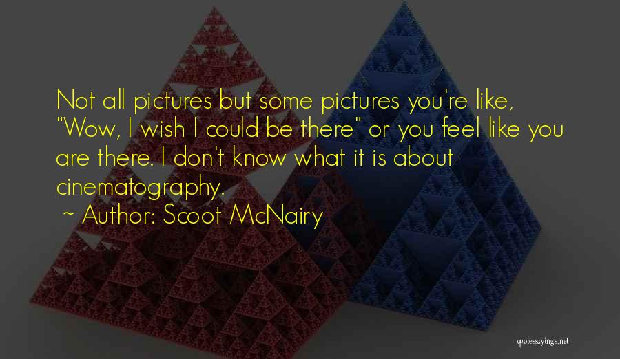 Scoot Quotes By Scoot McNairy