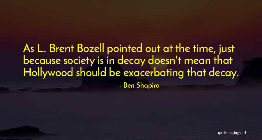 Scopellitiphotography Quotes By Ben Shapiro Scopellitiphotography Quotes By Ben Shapiro
