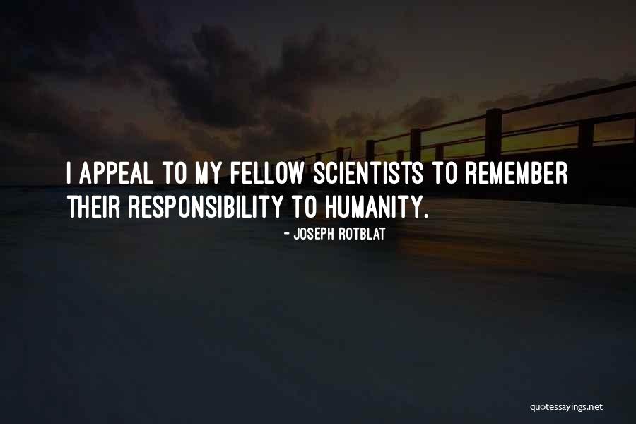 Scopinich Fighting Quotes By Joseph Rotblat