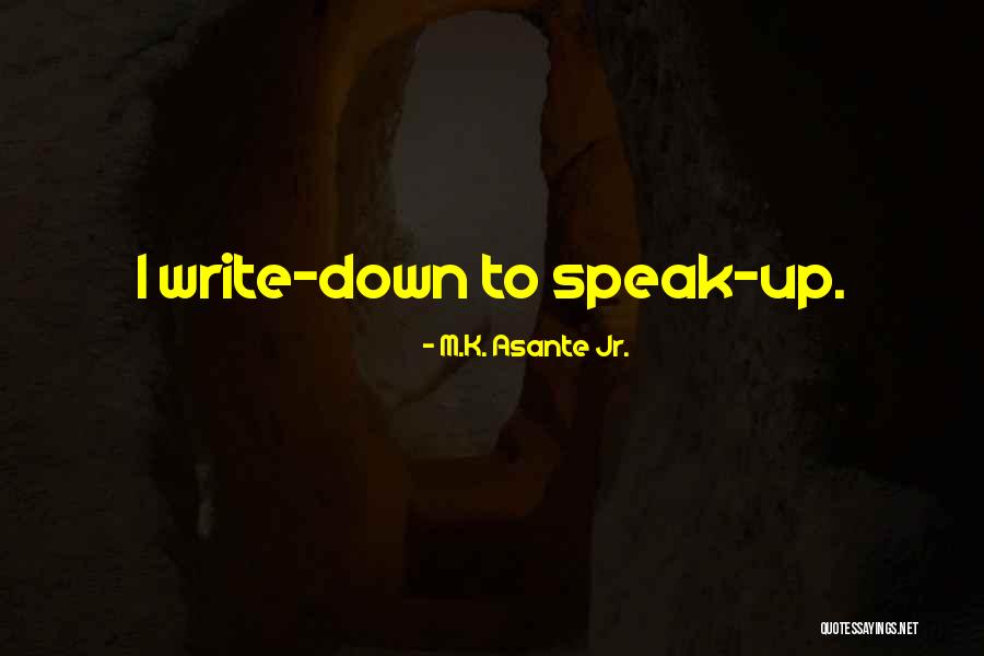 Scopinich Fighting Quotes By M.K. Asante Jr.