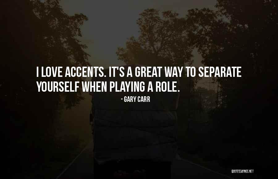Scoppiare Quotes By Gary Carr Scoppiare Quotes By Gary Carr