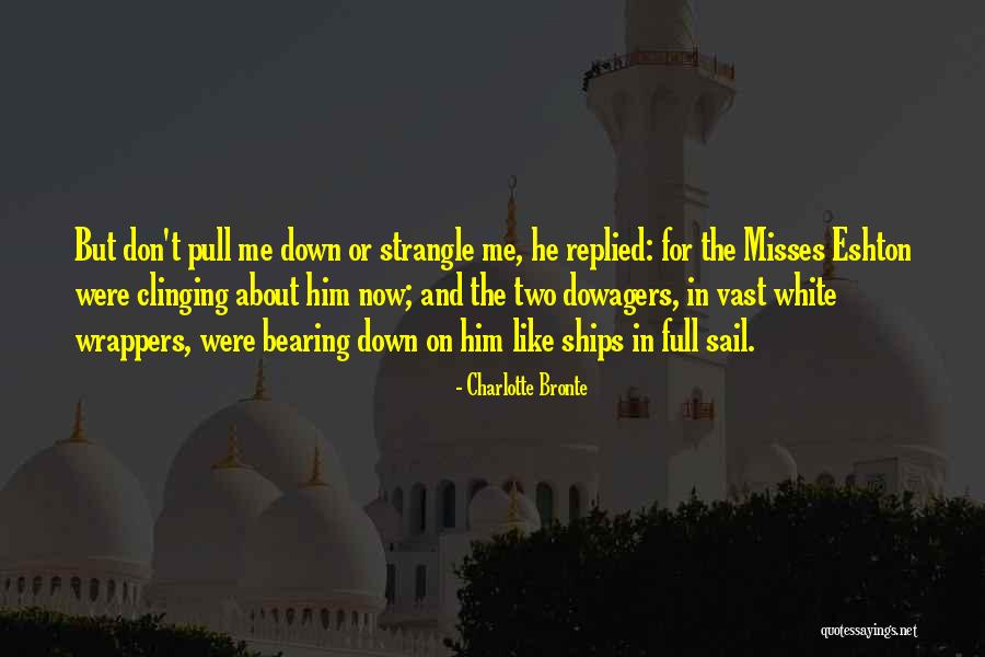 Scorbuto Malattia Quotes By Charlotte Bronte Scorbuto Malattia Quotes By Charlotte Bronte