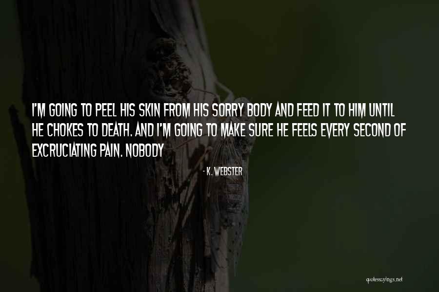 Scordian Quotes By K. Webster Scordian Quotes By K. Webster