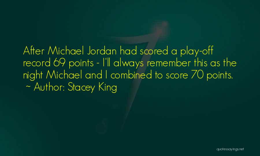 Score Funny Quotes By Stacey King