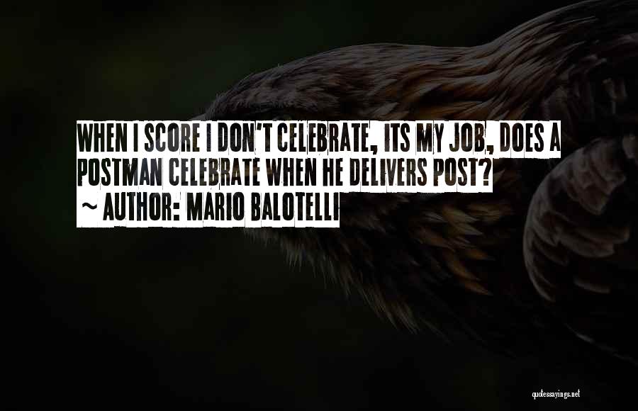 Score Quotes By Mario Balotelli