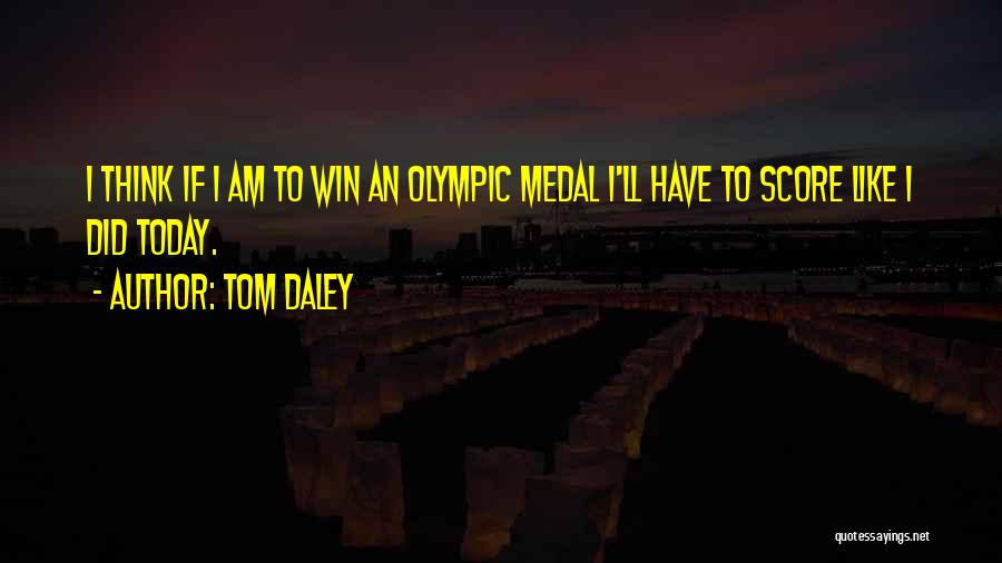 Score Quotes By Tom Daley